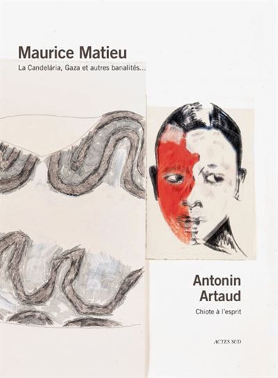 La Candélaria, Gaza et autres banalités... Antonin artaud - chiote a l'esprit