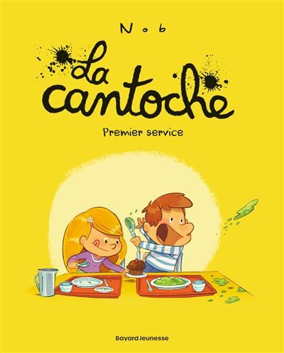 La cantoche, Tome 01 Premier service