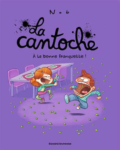 La cantoche, Tome 08 À la bonne franquette !