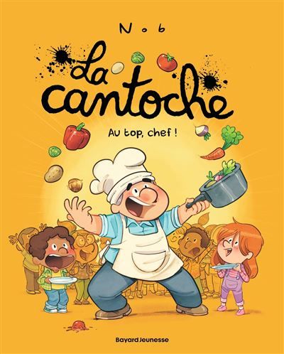 La cantoche, Tome 10 Au top, Chef !