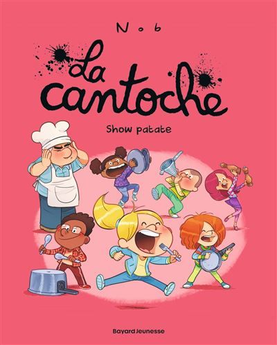 La cantoche, Tome 11 Show patate