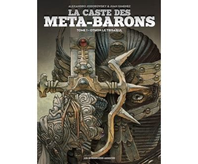 La caste des Meta-Barons T01