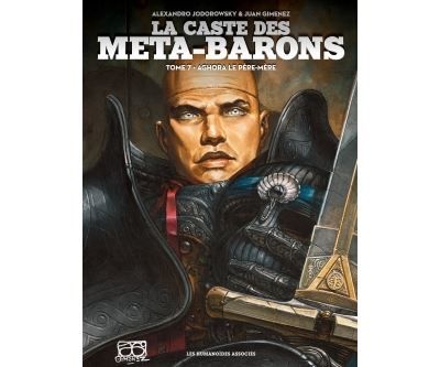 La caste des Meta-Barons T07 Tome 7