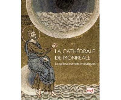La cathedrale de monreale - la splendeur des mosaiques Les mosaïques du dôme de Monreale
