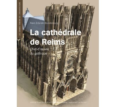 La Cathédrale de Reims Chef-d'?uvre du gothique