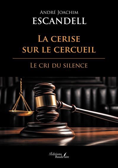 La cerise sur le cercueil Le cri du silence