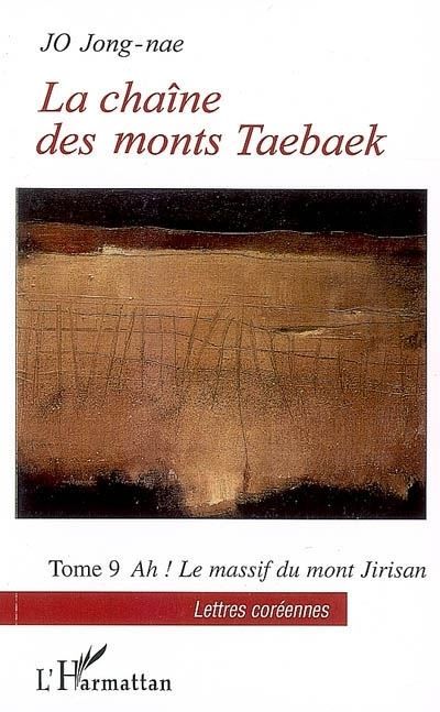 La chaîne des monts Taebaek Tome 9 Ah! Le massif du mont Jirisan