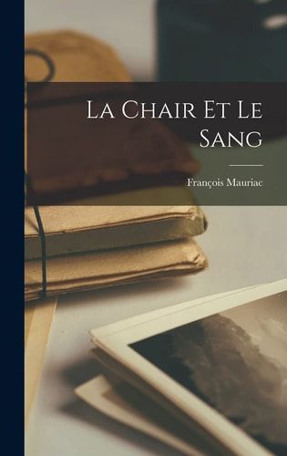La chair et le sang