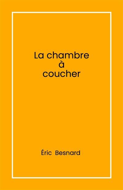 La Chambre à coucher