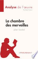 La chambre des merveilles de Julien Sandrel (Analyse de l'œuvre)