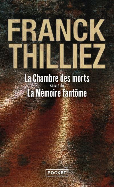 La Chambre des morts suivi de La Mémoire fantôme Suivie de La mémoire fantôme