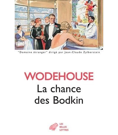 La Chance des Bodkin - P.G (Pelham Grenville) Wodehouse
