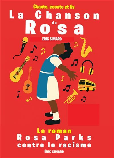 La chanson de Rosa Le roman Rosa Parks contre le racisme (audio - DYS)