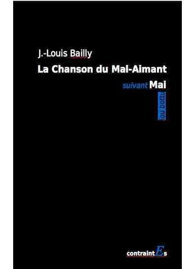 La Chanson du Mal-Aimant suivant Mai précédé de Mai