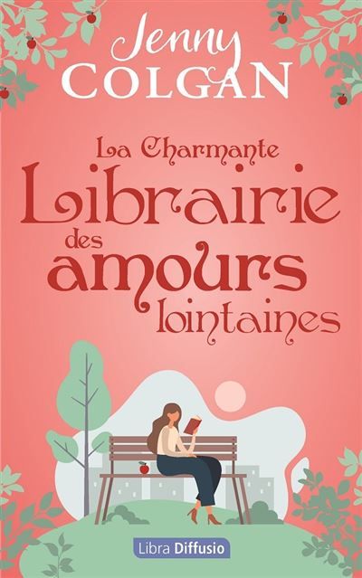 La Charmante Librairie des amours lointaines Édition en gros caractères