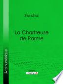 Couverture de La Chartreuse de Parme par - Stendhal