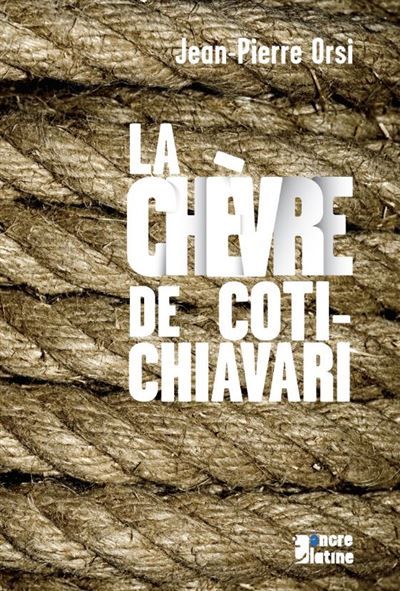 Couverture de La chèvre de Coti-Chiavari par Jean-Pierre Orsi