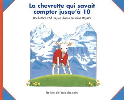La chevrette qui savait compter jusqu'à 10 - Akiko Hayashi