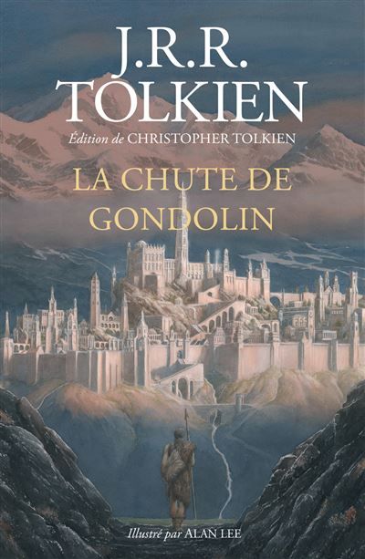 La Chute de Gondolin Édition reliée