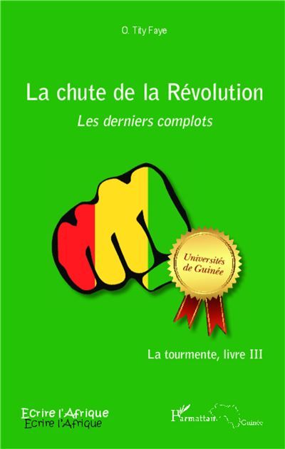 La chute de la Révolution. Les derniers complots La tourmente, livre III
