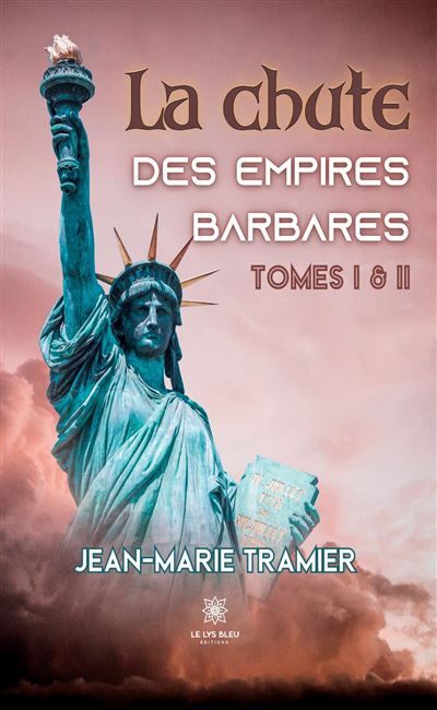 La chute des empires barbares Tomes I et II