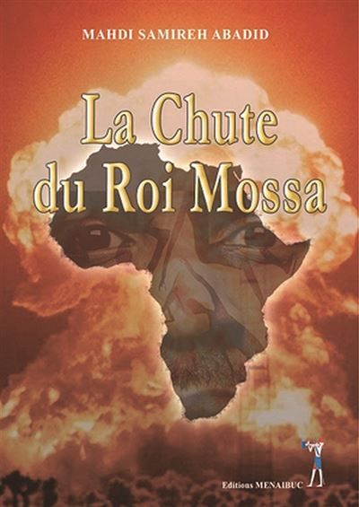 La chute du Roi Mossa