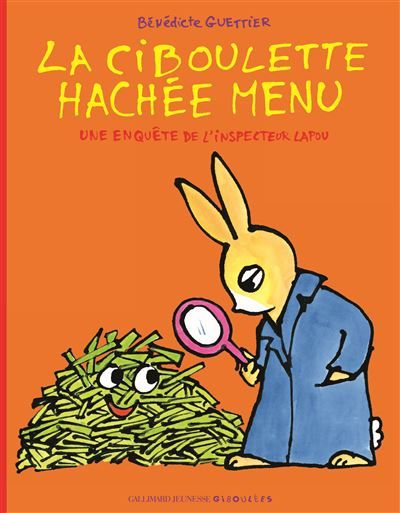 La ciboulette hachée menu Une enquête de l'inspecteur Lapou
