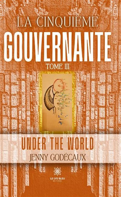 La cinquième gouvernante Tome III : Under the world