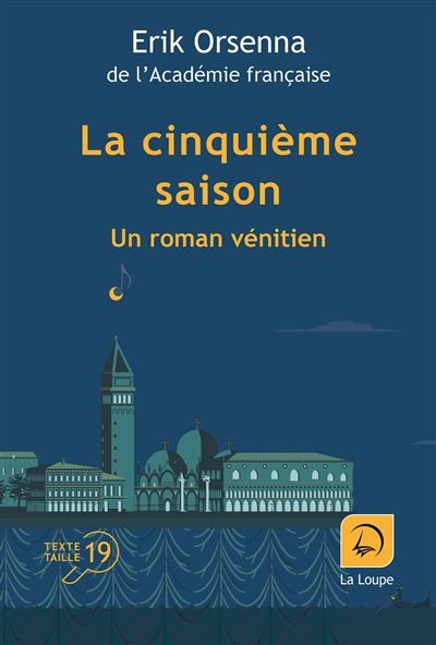 La cinquième saison Un roman vénitien