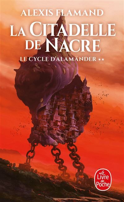 La Citadelle de nacre (Le Cycle d'Alamänder, Tome 2) le cycle alamander,2