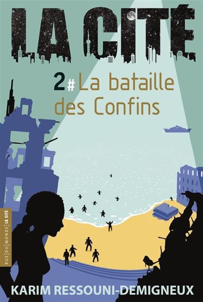 La cite 2 - la bataille des confins