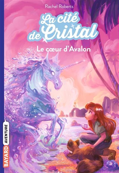 La cité de cristal, Tome 04 Le coeur d'Avalon
