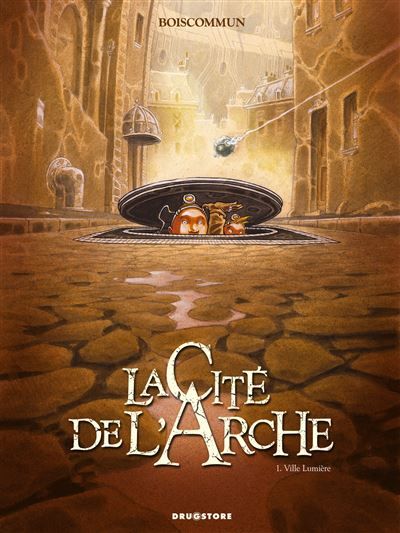 La Cité de l'Arche - Tome 01 Ville Lumière