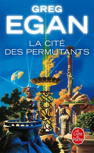 La Cité des permutants (Nouvelle édition)  - Permutation city
