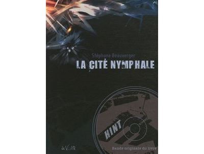 La cité nymphale + 16 - Livre avec un CD audio