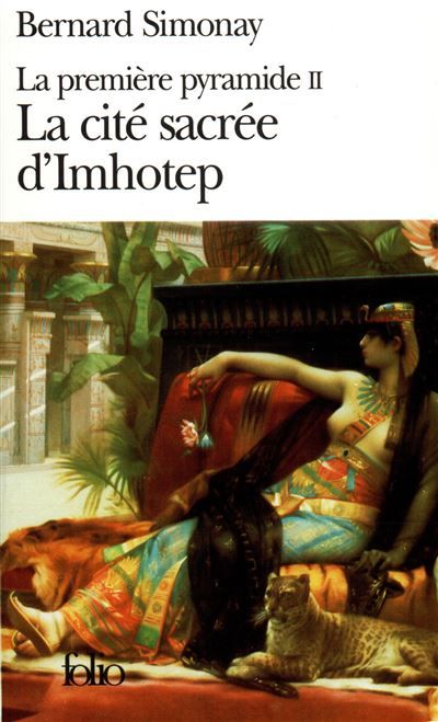La Cité sacrée d'Imhotep La première pyramide Tome 2