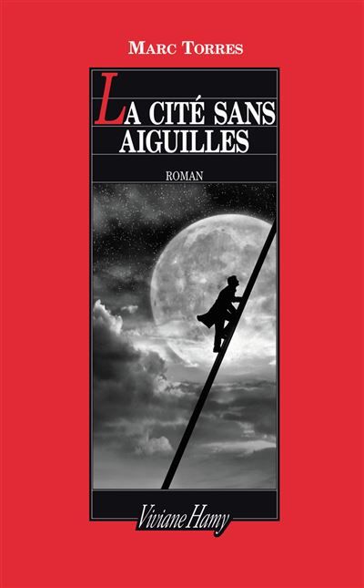 La Cité sans aiguilles