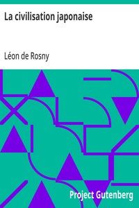 La civilisation japonaise: conférences faites à l'école spéciale des langues orientales