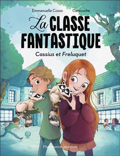 La Classe fantastique Cassius et Freluquet