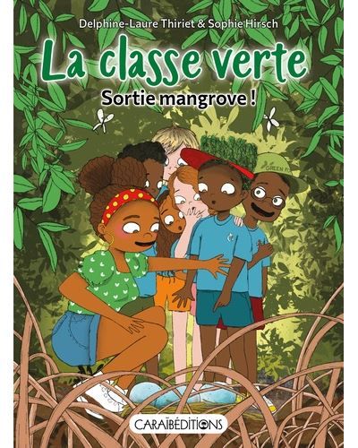 La classe verte Sortie mangrove !