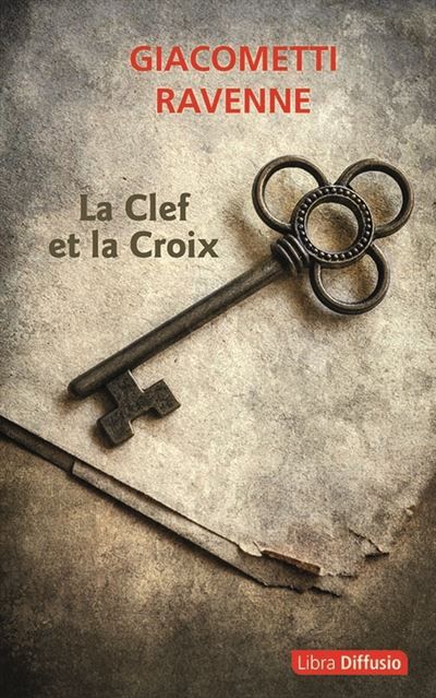 La Clef et la Croix Édition en gros caractères