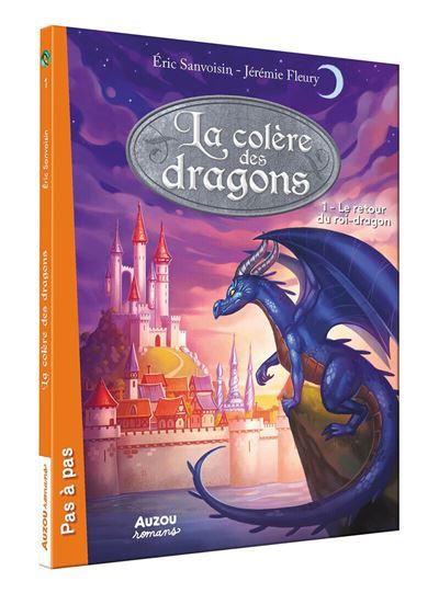 La colère des dragons - Tome 1 Le retour du roi-dragon