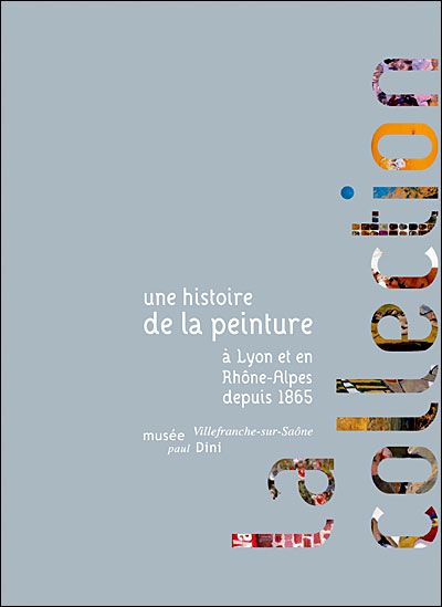La collection du musée Paul Dini Une histoire de peinture