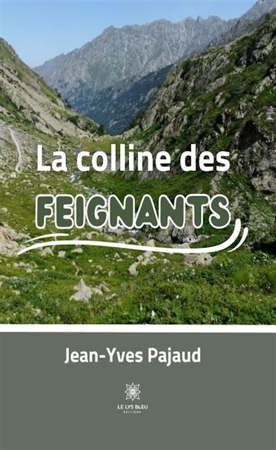 La colline des Feignants