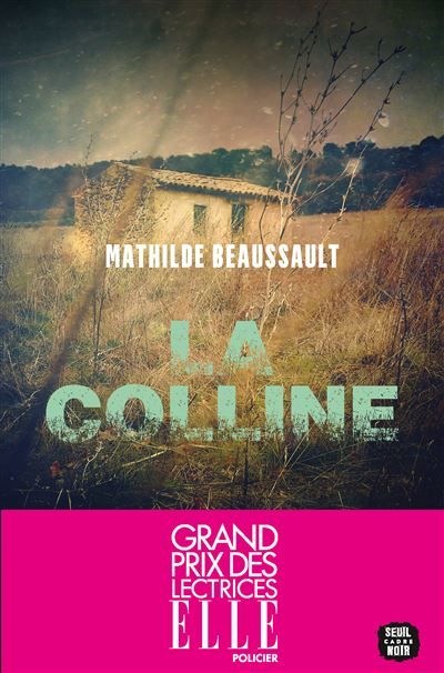 La Colline Grand prix des Lectrices Elle Policier 2026
