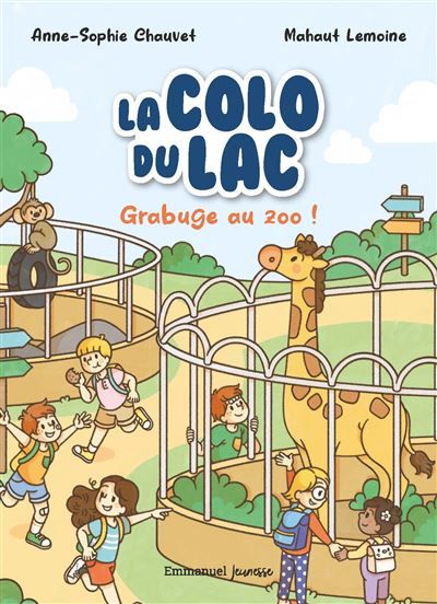 La colo du lac - Tome 2 Grabuge au zoo !