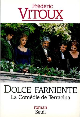 La Comédie de Terracina - Grand prix du roman de l'Académie française 1994