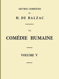 La Comédie humaine - Volume 05. Scènes de la vie de Province - Tome 01