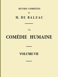 La Comédie humaine - Volume 07. Scènes de la vie de Province - Tome 03