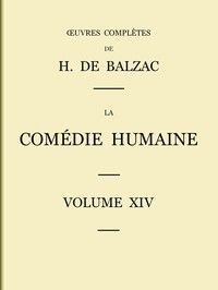 La Comédie humaine - Volume 14. Études philosophiques